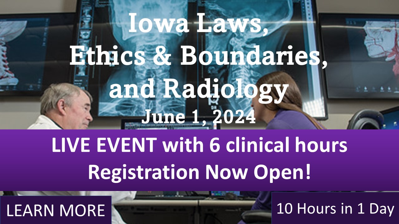 Iowa Laws, Ethics, & Radiology